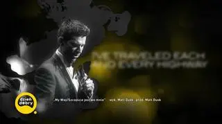 Matt Dusk oddaje hołd Zbigniewowi Wodeckiemu. W dniu urodzin wirtuoza udostępnił wzruszający utwór 