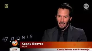 Keanu Reeves o filmie "47 Roninów"