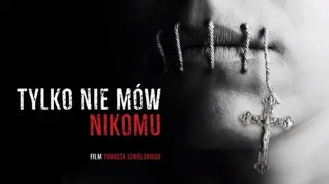 „Tylko nie mów nikomu” - recenzja oraz opinie na temat filmu Sekielskiego