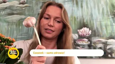 Zalety czosnku. Agnieszka Cegielska: "Boją się go wirusy, bakterie, a nawet wampiry"