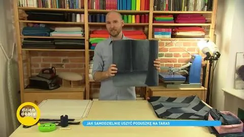 Jak krok po kroku zrobić poduszki na taras?