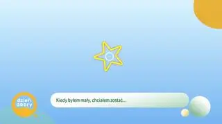 Gdy byli dziećmi, chcieli być...