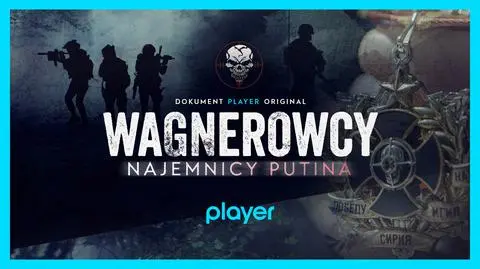 "Wagnerowcy. Najemnicy Putina"