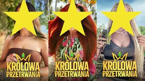 Ujawniamy kolejne gwiazdy 2. edycji programu "Królowa przetrwania"