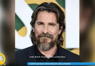 Christian Bale marzy o porzuceniu Hollywood