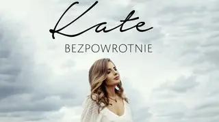 Okładka singla Kate - "Bezpowrotnie"