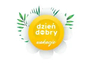 Dzień Dobry Wakacje. Co będzie w programie?