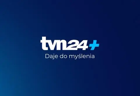 Rusza serwis TVN24+. "Nowe treści, nowe formaty i technologia, która to wszystko wspomaga"