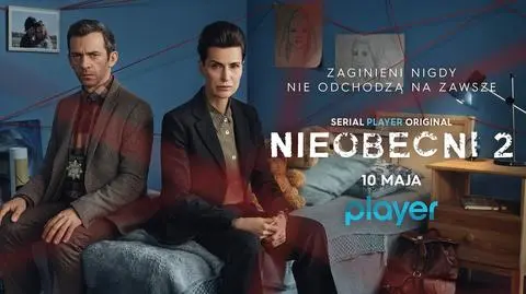 "Nieobecni" 2 już w maju na Player.pl 