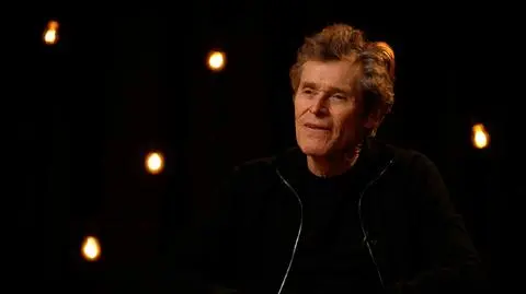 Willem Dafoe o swoich rolach 