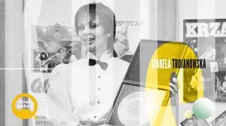Kulisy sławy - Izabela Trojanowska
