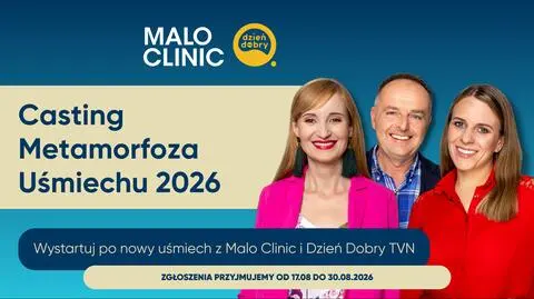 Casting DDTVN i MALO CLINIC do programu "Metamorfozy uśmiechu"