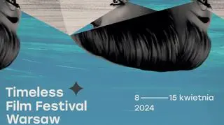 Timeless Film Festival Warsaw, czyli uczta dla fanów dobrego kina. Poznaj harmonogram 