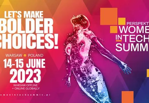 Perspektywy Women in Tech Summit 2023 już w czerwcu. Ruszyła sprzedaż biletów