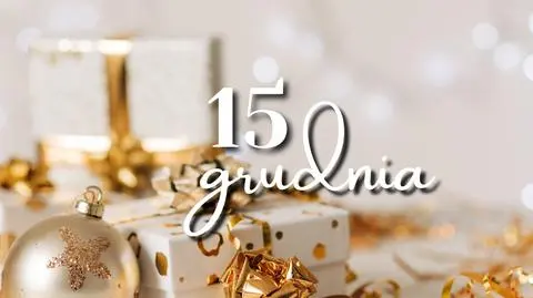 Kalendarz Adwentowy 2021: dzień 15.