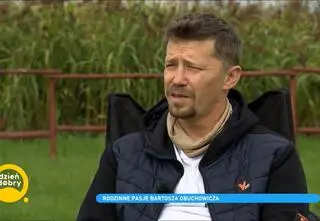 Rodzinne pasje Bartosza Obuchowicza. "Moje szczęście jest tu i teraz"