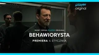 "Behawiorysta" w Player.pl. Kiedy premiera?