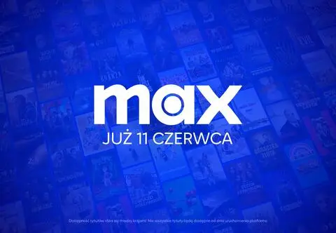 Max w Polsce od 11 czerwca. "Z myślą o potrzebach i oczekiwaniach użytkowników"