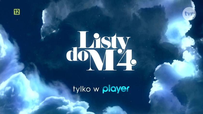 Listy do M. 4 dostępne tylko w Playerze. Zaprasza Dzień Dobry TVN.